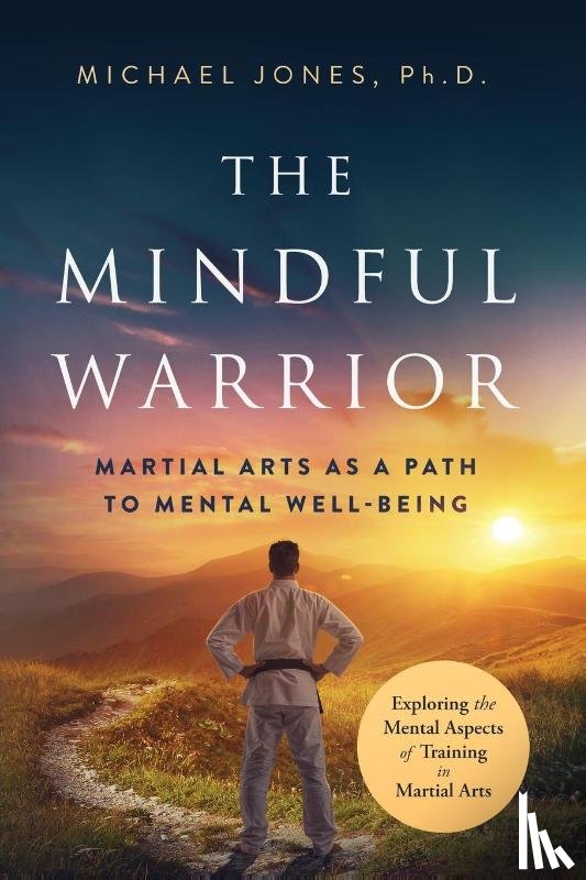 Jones, Michael - The Mindful Warrior