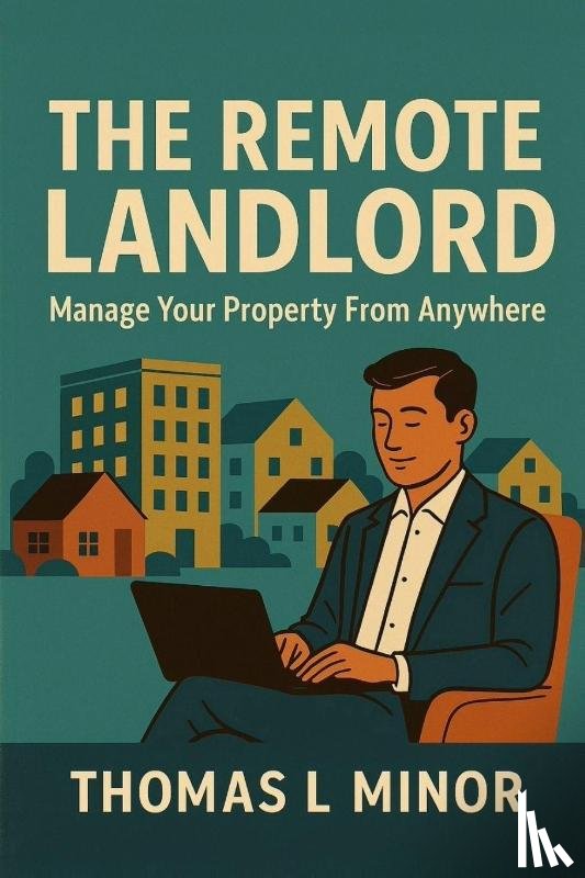 Minor, Thomas L - The Remote Landlord
