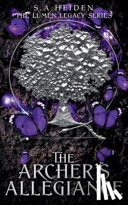 Heiden, S. A. - The Archer's Allegiance