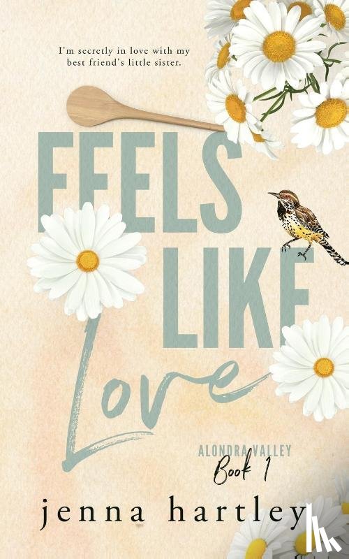 Hartley, Jenna - Feels Like Love