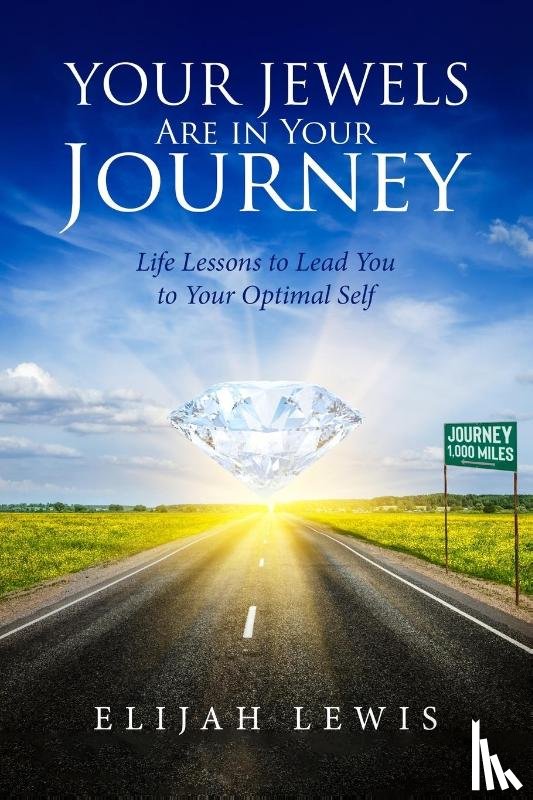Lewis, Elijah - Your Jewels Are in Your Journey