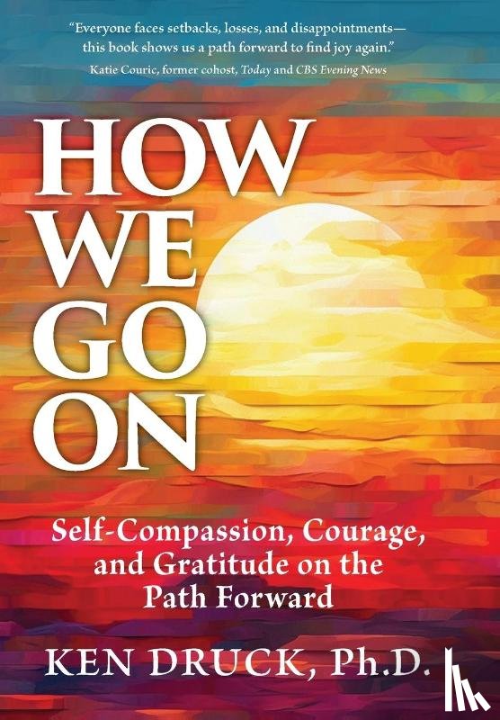 Druck, Ken - Druck, K: How We Go on
