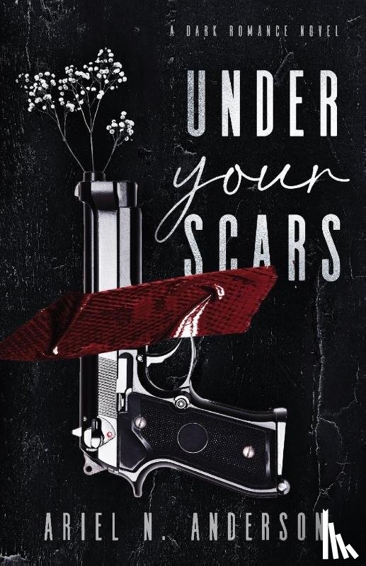 Anderson, Ariel N - Under Your Scars