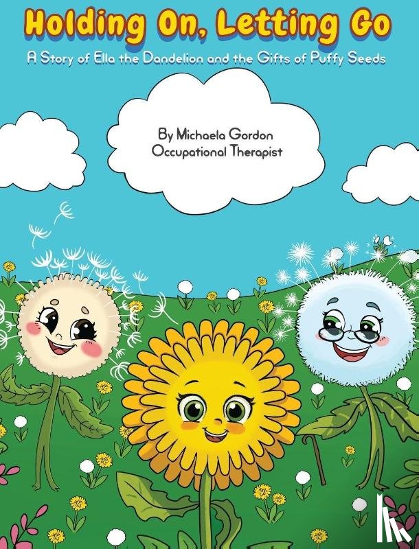 Gordon, Michaela E., Makartichan, Karine - Holding On, Letting Go