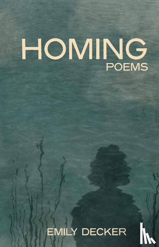 Decker, Emily - Homing