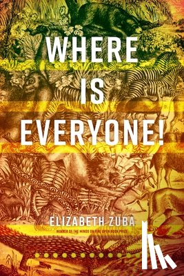Zuba, Elizabeth - Where Is Everyone!