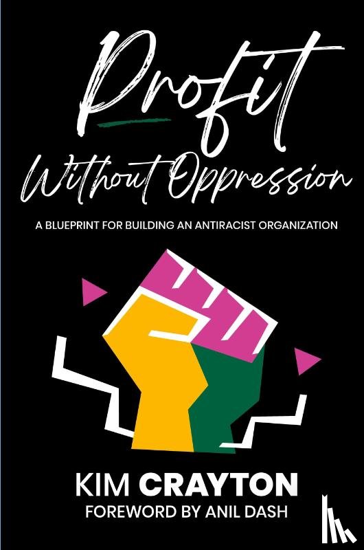 Crayton, Kim - Profit Without Oppression