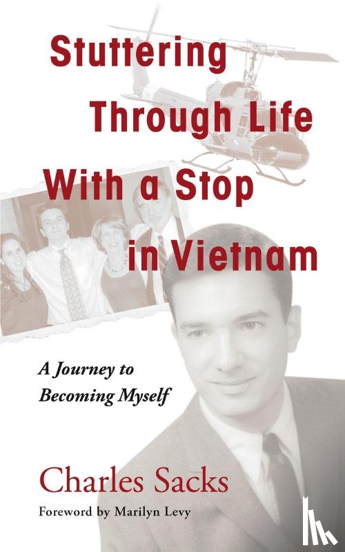 Sacks, Charles - Stuttering Through Life With a Stop in Vietnam
