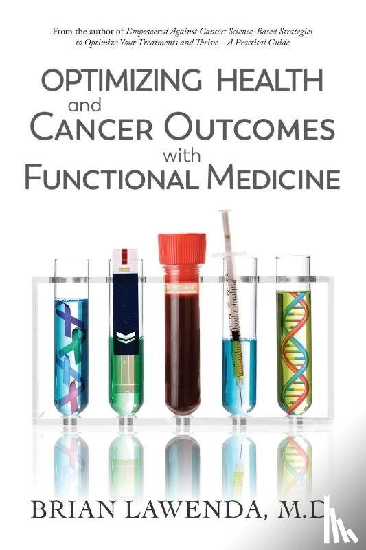 Lawenda, Brian D - Optimizing Health and Cancer Outcomes with Functional Medicine