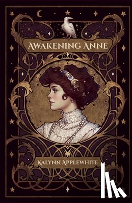 Applewhite, Kalynn - Awakening Anne