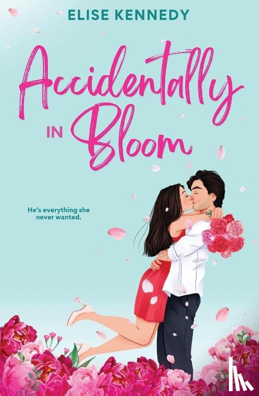Kennedy, Elise - Accidentally in Bloom