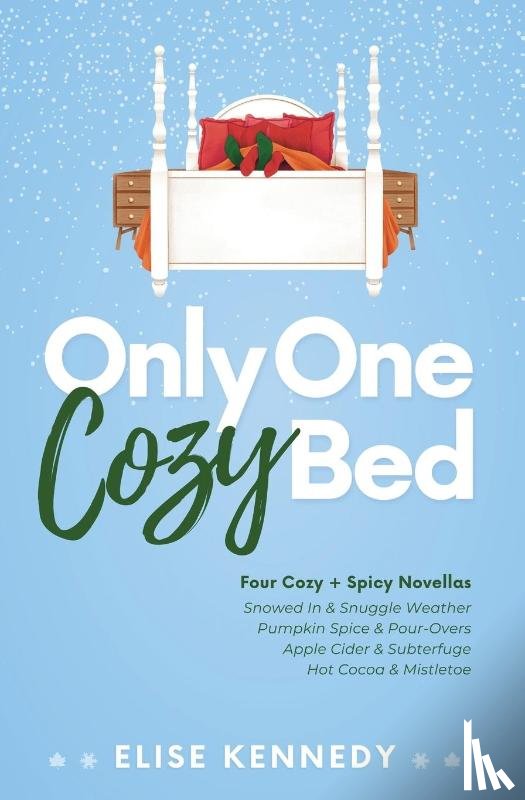Kennedy, Elise - Only One Cozy Bed