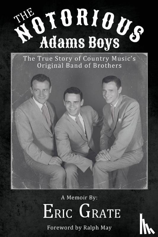 Grate, Eric - The Notorious Adams Boys