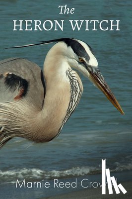 Crowell, Marnie Reed - The Heron Witch