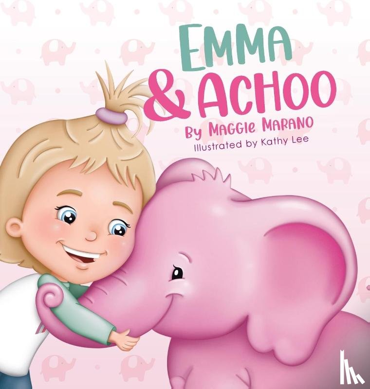 Marano, Maggie - Emma and Achoo