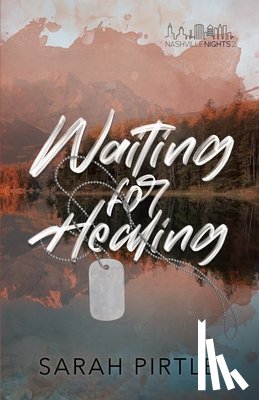 Pirtle, Sarah - WAITING FOR HEALING