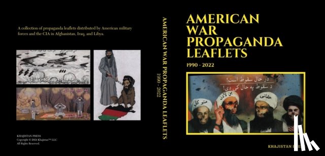 Khan, Saad - American War Propaganda Leaflets: (1990 - 2022)