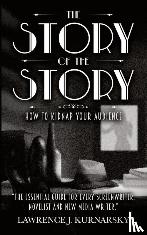 Kurnarsky, Lawrence J - The Story of the Story