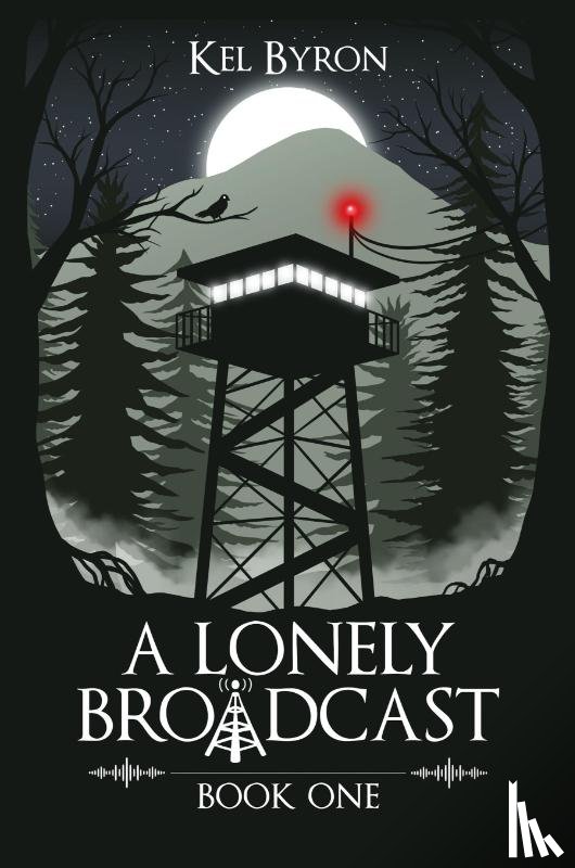 Byron, Kel - A Lonely Broadcast