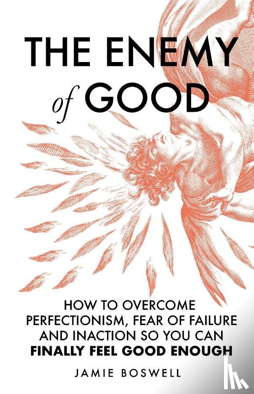 Boswell, Jamie - The Enemy of Good