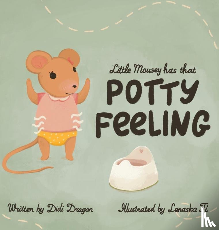 Dragon, Didi - Little Mousey Has That Potty Feeling