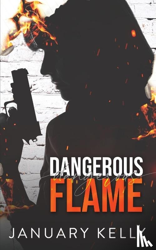 Kelly, January - Dangerous Flame