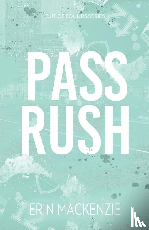 Mackenzie, Erin - Pass Rush