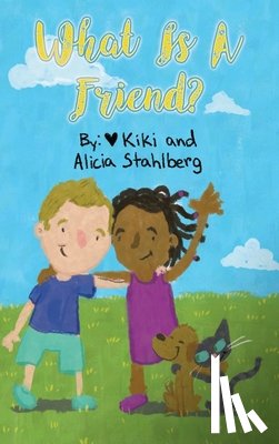 Stahlberg, Kiki - What is a friend?
