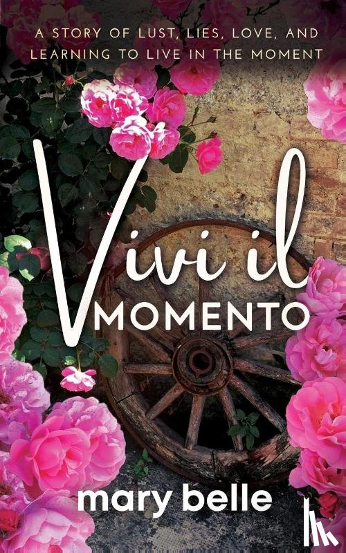 Belle, Mary - Vivi il Momento