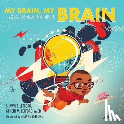 Letford, Genein M. - My Brain, My Brain My Beautiful Brain