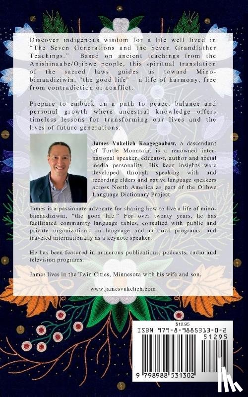 Vukelich, James - The Seven Generations and The Seven Grandfather Teachings