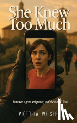 Weisfeld, Victoria - She Knew Too Much