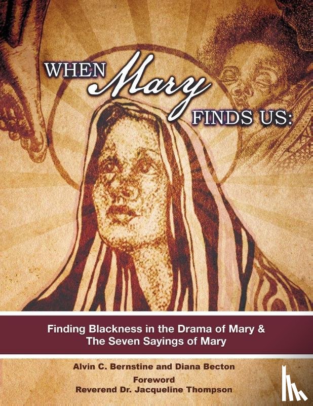 Bernstine, Alvin C, Becton, Diana - When Mary Finds Us