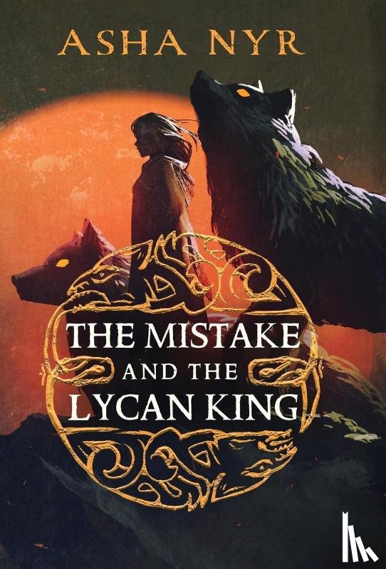 Nyr, Asha - MISTAKE & THE LYCAN KING