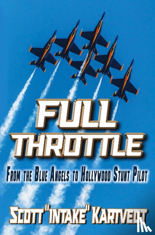 Kartvedt, Scott "Intake" - Full Throttle