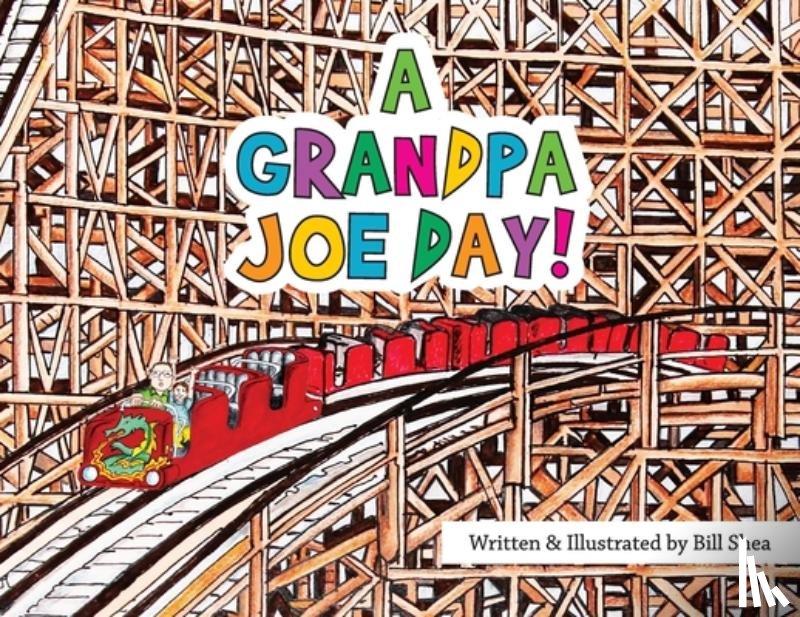 Shea, Bill - A Grandpa Joe Day!