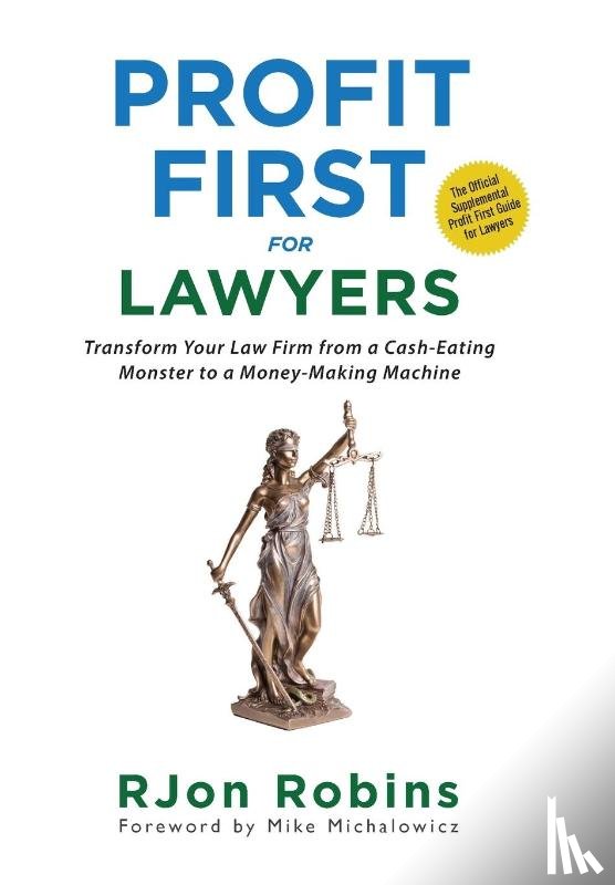 Robins, Rjon - Robins, R: Profit First For Lawyers
