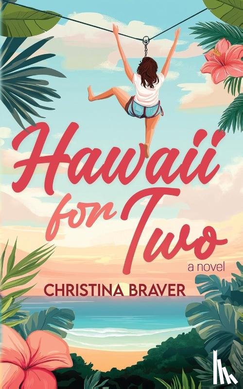 Braver, Christina - Hawaii for Two