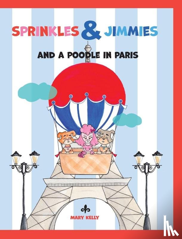 Kelly, Mary - Sprinkles & Jimmies, and a Poodle in Paris