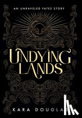 Douglas, Kara - Undying Lands
