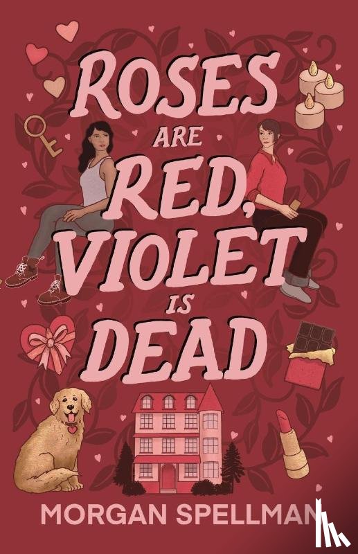 Spellman, Morgan - Roses are Red, Violet is Dead