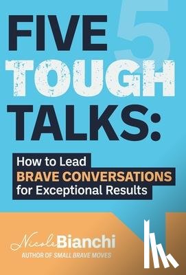 Bianchi, Nicole M. - Bianchi, N: Five Tough Talks