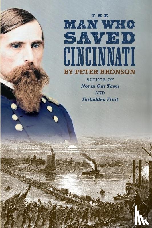Bronson, Peter - The Man Who Saved Cincinnati