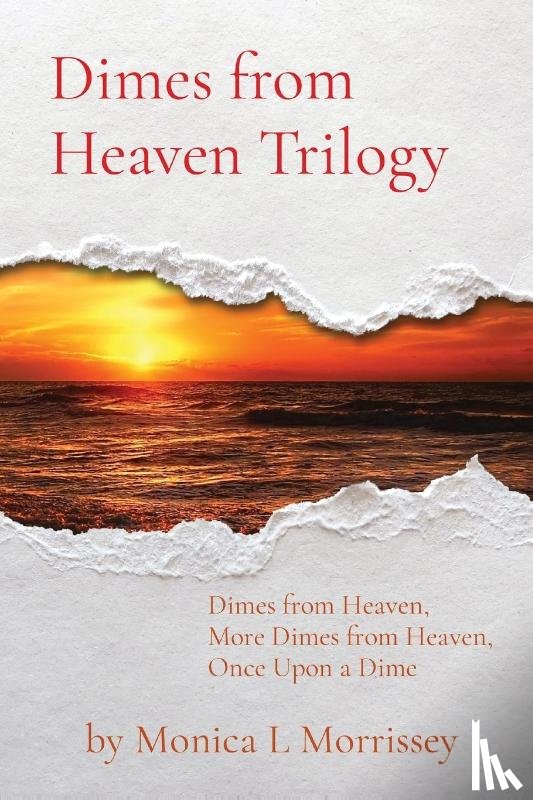 Morrissey, Monica L - Dimes from Heaven Trilogy