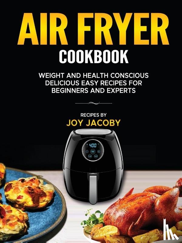 Jacoby, Joy L - AIR FRYER COOKBOOK