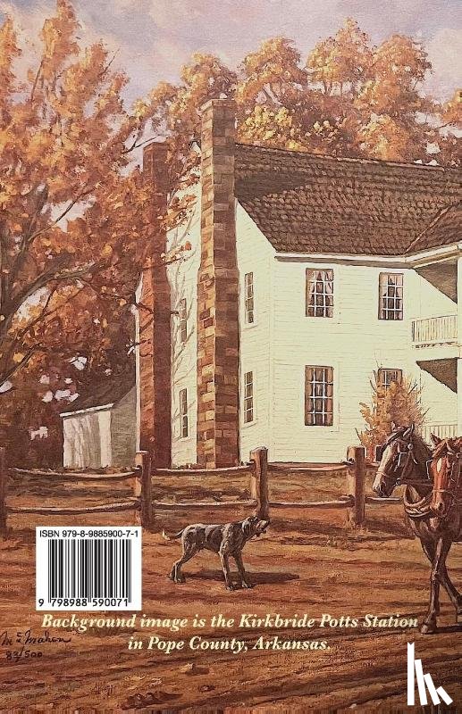 Crossman, Bob O - Butterfield Overland National Historic Trail Through Arkansas' Pope & Conway Counties