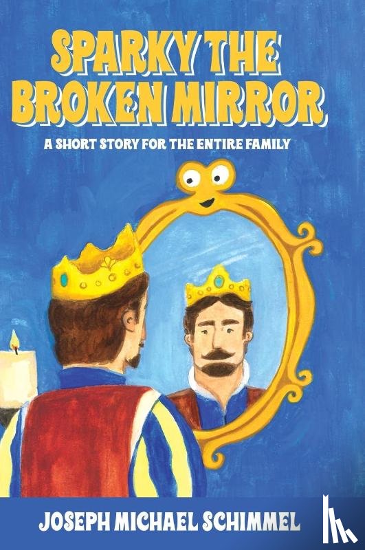 Schimmel, Joseph Michael - Sparky the Broken Mirror