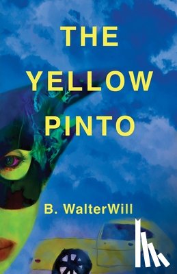 Walterwill, B. - The Yellow Pinto