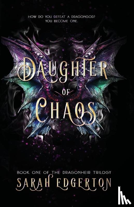 Edgerton, Sarah - Daughter of Chaos