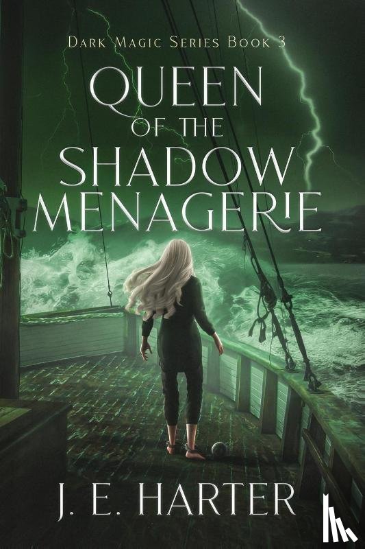 Harter, J. E. - Queen of the Shadow Menagerie